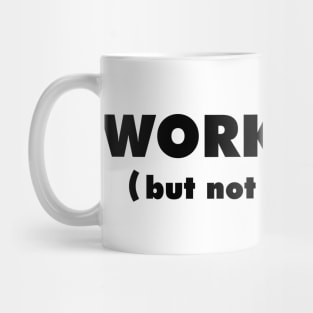 Work Hard Mug